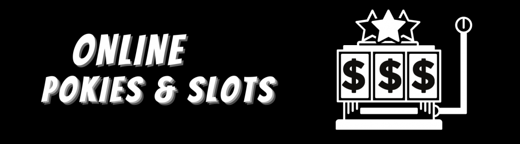 Online Pokies & Slots