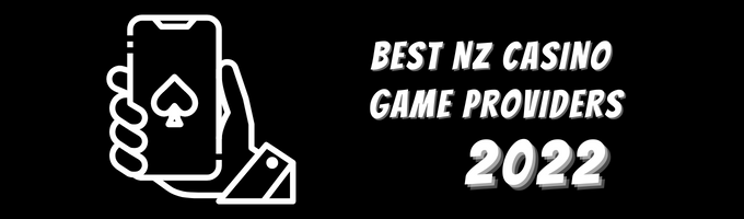 Best NZ Casino Game Providers 2022