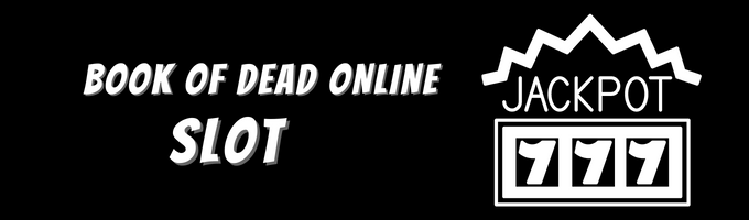 Book of Dead Online Slot