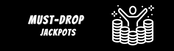 Must-Drop Jackpots