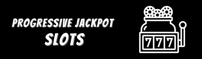 Progressive Jackpot Slots