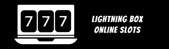 Lightning Box Online Slots