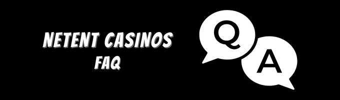 NetEnt Casinos FAQ