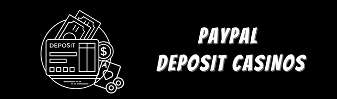 PayPal Deposit Casinos