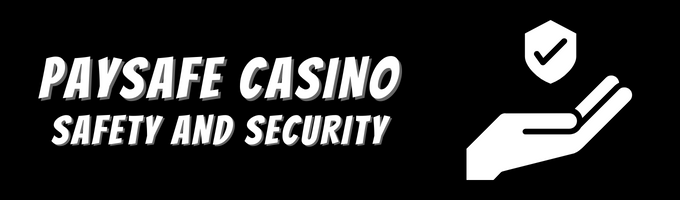 Paysafe Casino Safety and Security
